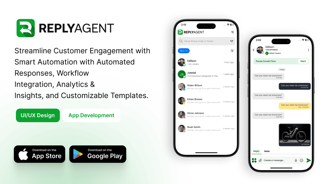 ReplyAgent — streamline customer engagement with smart automation with automated responses, workflow integration, analytics and insights, and customizable templates. UI/UX Design and App Development, available on the App Store and Google Play.